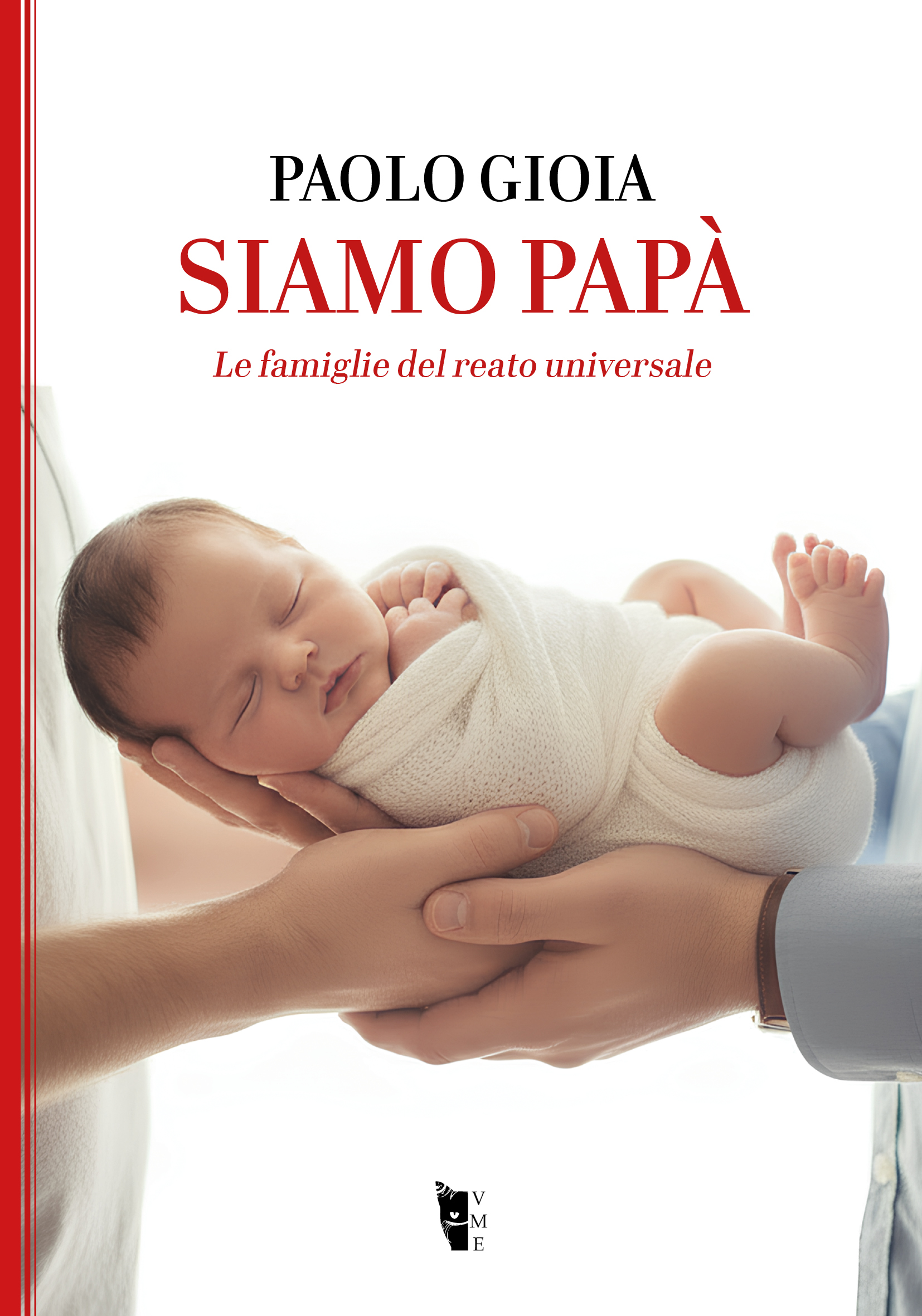 Siamo Papà. Le famiglie del reato universale